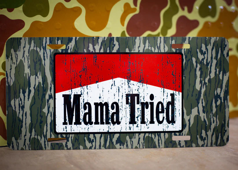 Mama Tried- Car Tag
