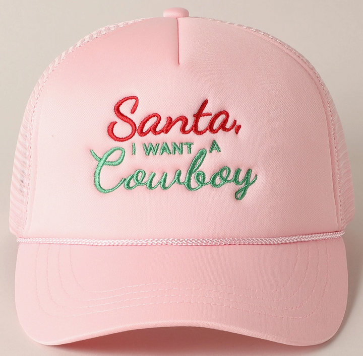Santa I Want A Cowboy Mesh Back Trucker Hat - Baby Pink